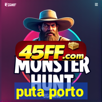 puta porto